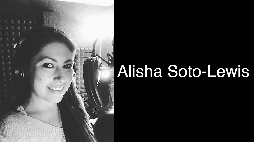 Alisha Soto-Lewis Voice Over Reel